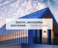 Dachy, akcesoria dachowe – trendy 2024