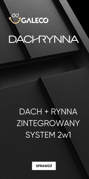 DACHRYNNA - zintegrowany system dachowo-rynnowy 2w1 od Galeco