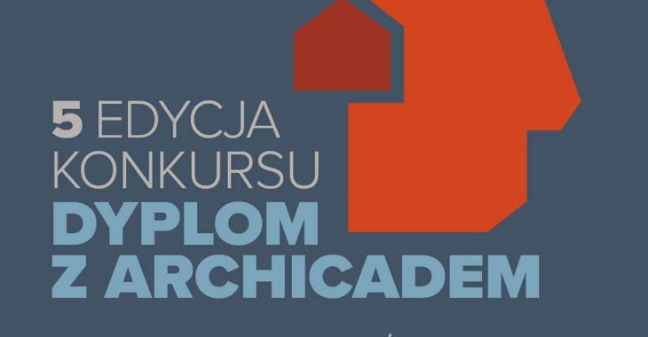 „Dyplom Z Archicadem 2021”. Konkurs Na Najlepsze Prace Dyplomowe ...