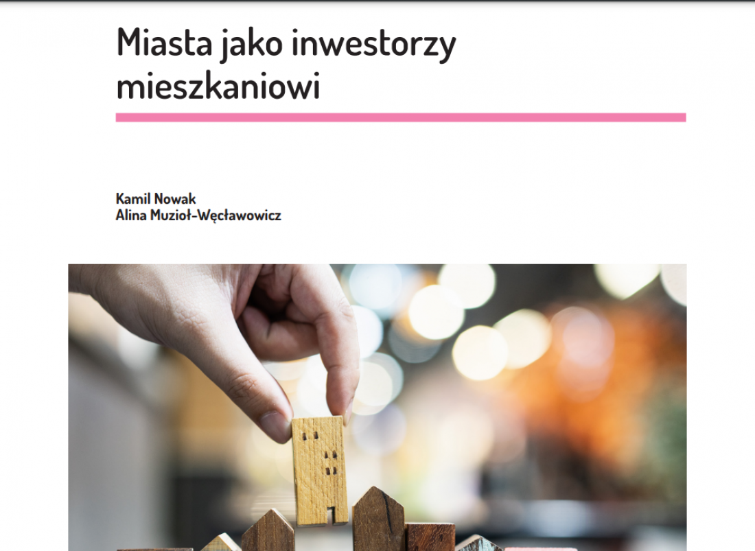 Miasta jako inwestorzy mieszkaniowi - najnowszy raport OBM IRMiR