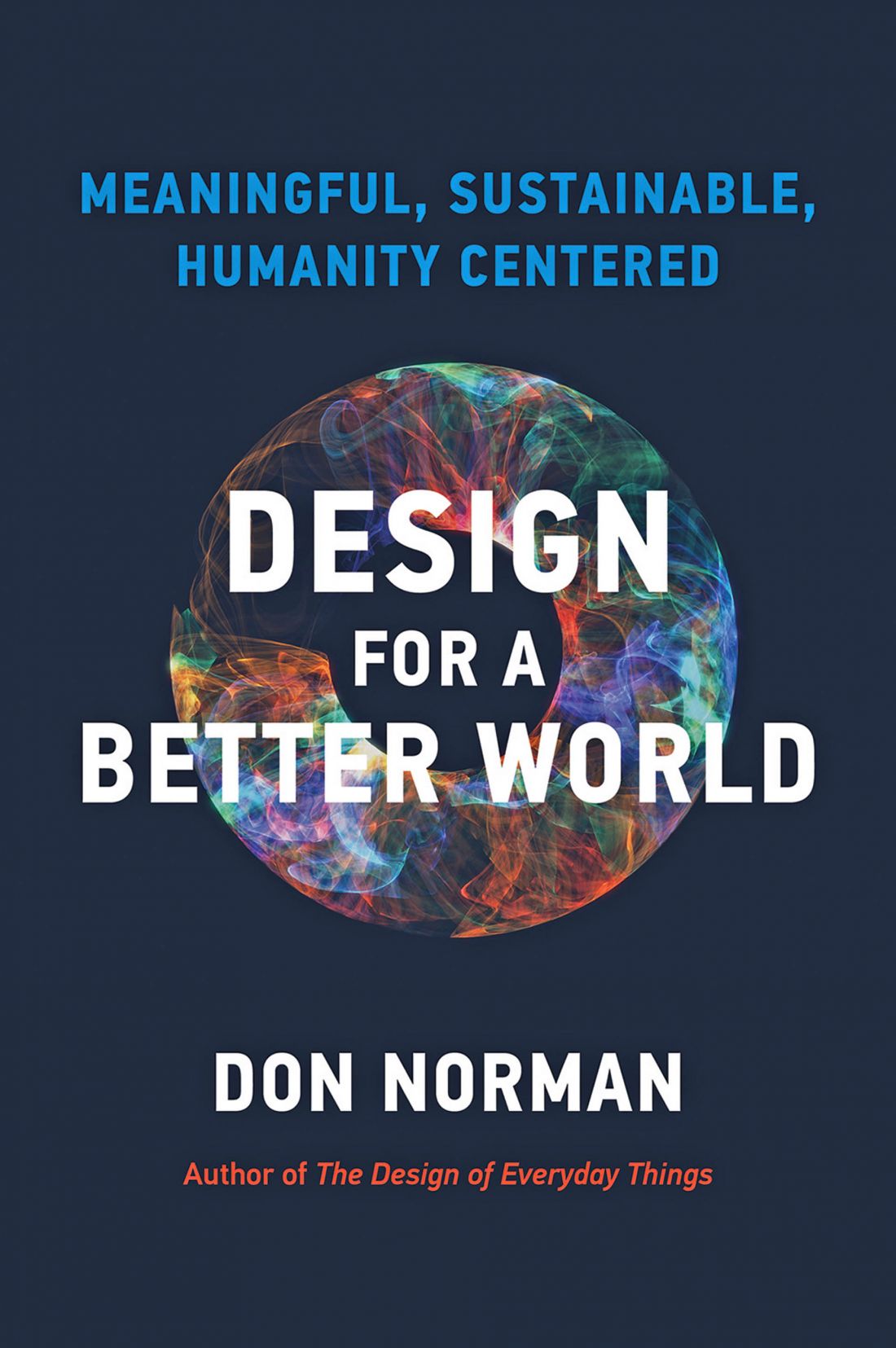 Don Norman „Design for a Better World”, The MIT Press, Cambridge 2023