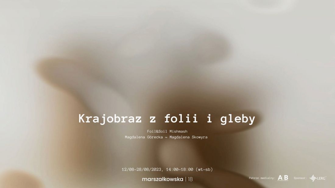 plakat wystawy „Krajobraz z folii i gleby”