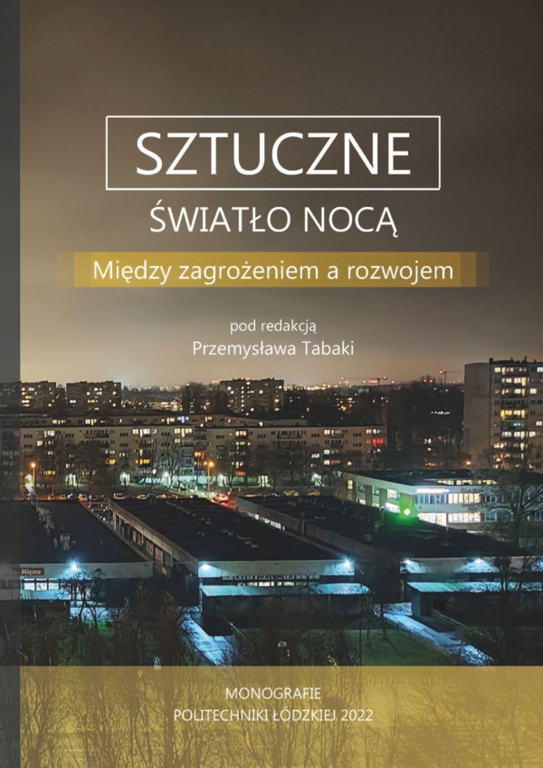 W 2022 roku wydano monografie związaną z tym problemem