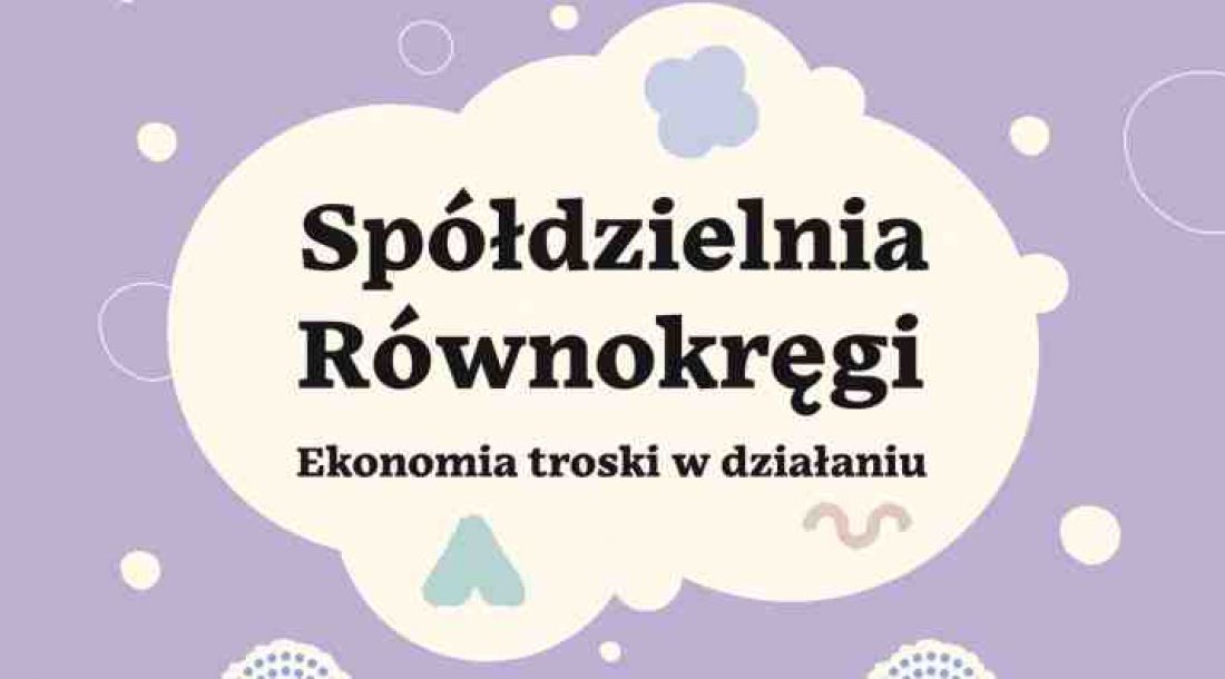 najnowszy raport CoopTech Hub dotyczy ekonomii troski