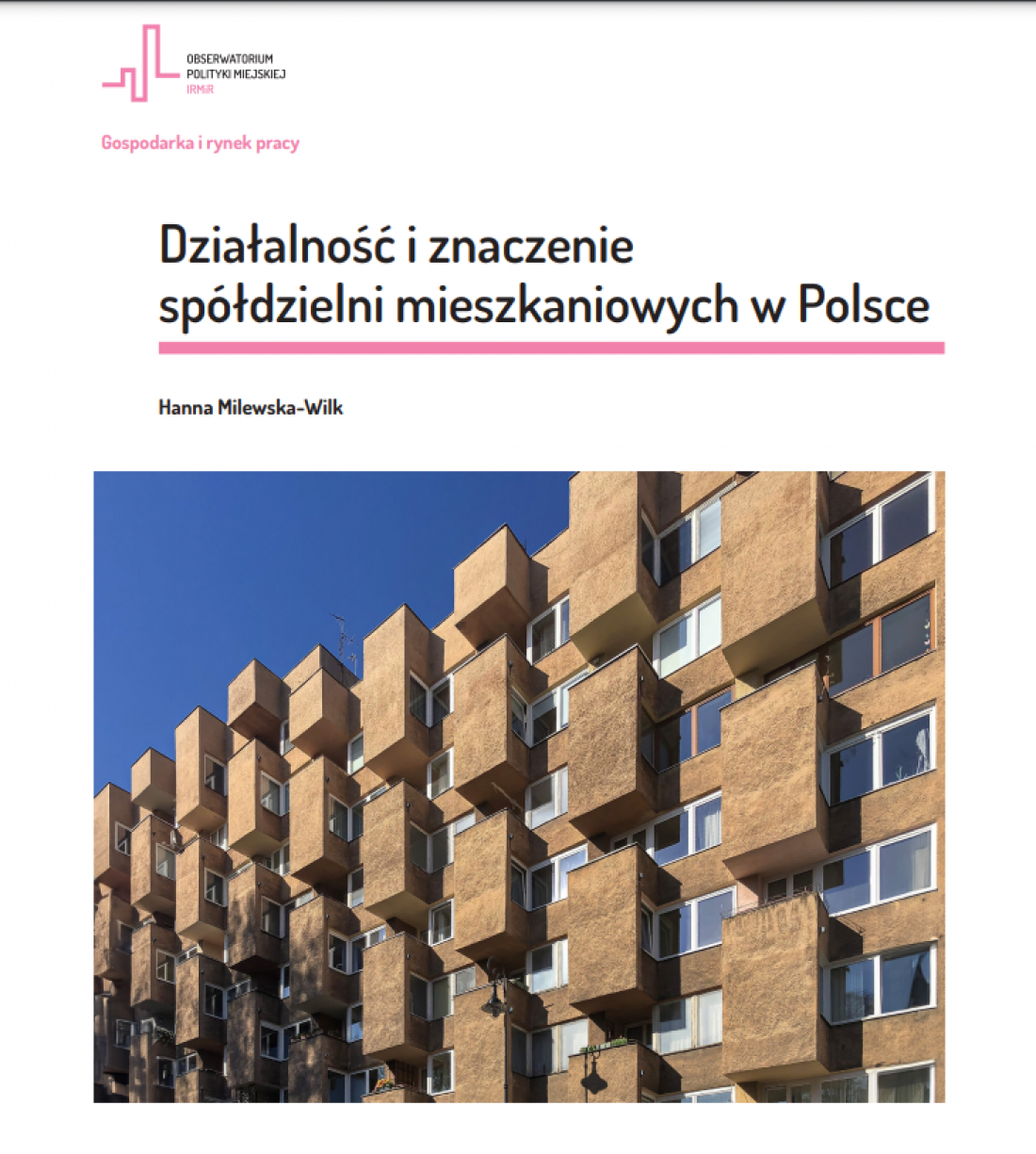 najnowszy raport IRMiRu dotyczy roli spółdzielni mieszkaniowych