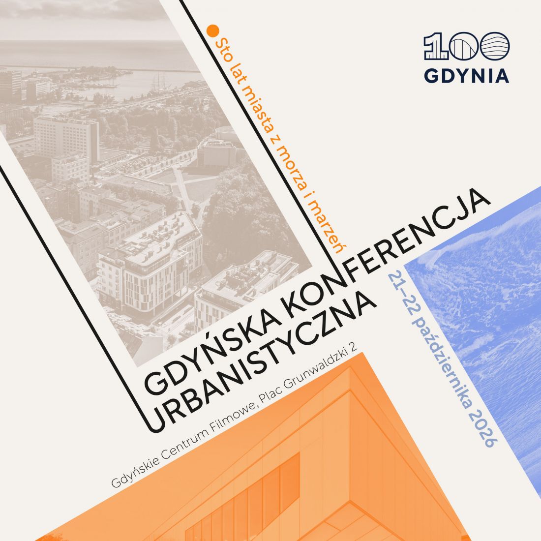 Gdyńska Konferencja Urbanistyczna „Sto lat miasta z morza i marzeń”