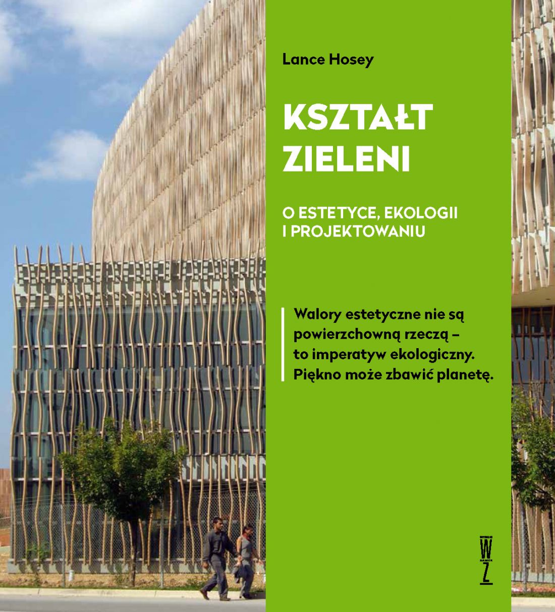 Lance Hosey „Kształt zieleni”, Wysoki Zamek, Kraków 2021 