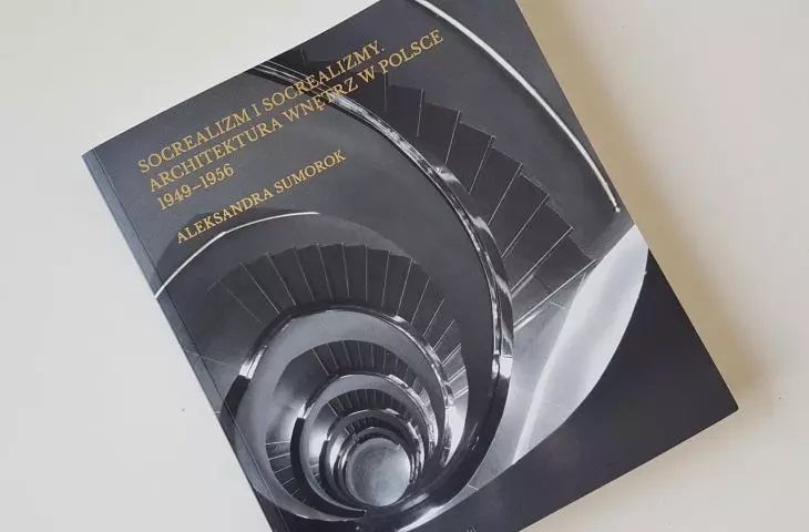 Te wnętrza też się liczą – nowa książka „Socrealizm i socrealizmy. Architektura wnętrz w Polsce 1949–1956”