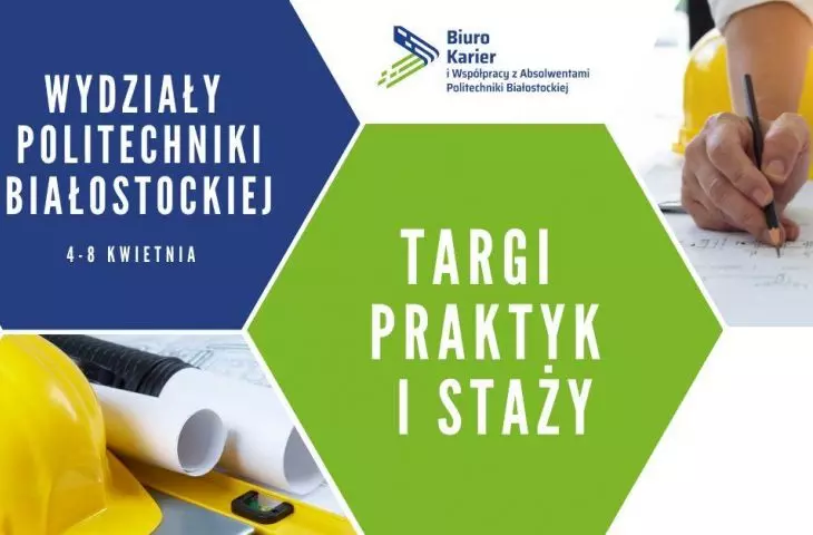 Targi Praktyk i Staży Politechniki Białostockiej już na początku kwietnia!