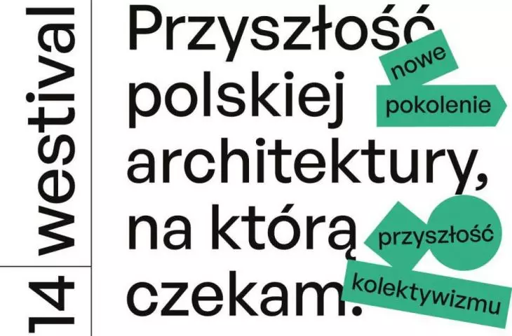 The future of Polish architecture I look forward to. The 14th edition of the Szczecin Westival is coming in May!