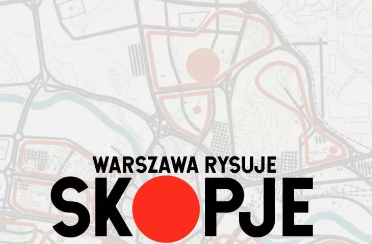 Solidarność potrzebna na wczoraj. Recenzja książki Kingi Nettmann-Multanowskiej „Warszawa rysuje Skopje”