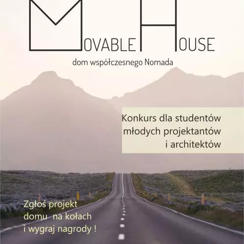 Konkurs „MOVABLE HOUSE – Dom Współczesnego Nomada”