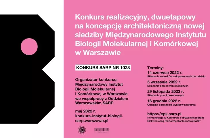 Dwuetapowy realizacyjny konkurs architektoniczny na koncepcję nowej siedziby Międzynarodowego Instytutu Biologii Molekularnej i Komórkowej w Warszawie
