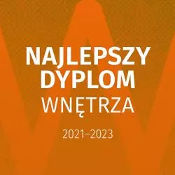 Konkurs Najlepszy Dyplom WNĘTRZA 2021–2023
