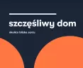 Szczęsliwy Dom — część 3
