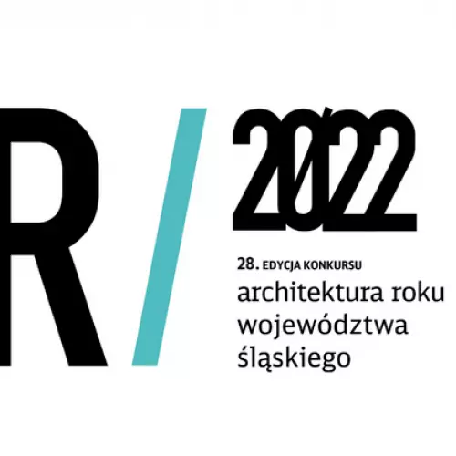 Wyniki 28. edycji konkursu Architektura Roku Województwa Śląskiego