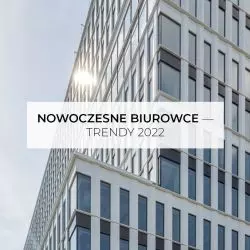 Nowoczesne Biurowce — Trendy 2022