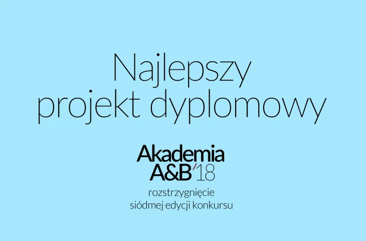 Rozstrzygnięcie siódmej edycji konkursu na najlepszy projekt dyplomowy