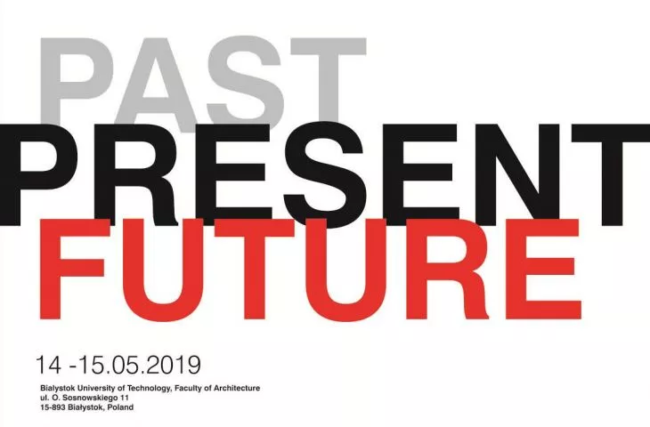 Międzynarodowa Konferencja Naukowa pt. „Bauhaus 1919–2019. Past. Present. Future”