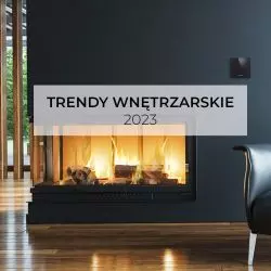 Trendy wnętrzniarskie 2023