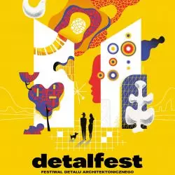 Festiwal Detalu Architektonicznego #detalfest