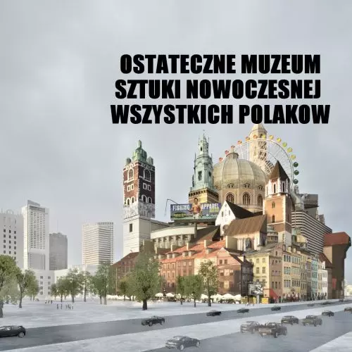 Muzeum Sztuki Nowoczesnej Wszystkich Polaków