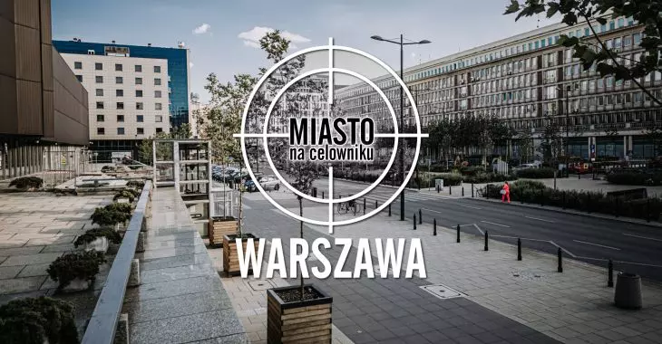 Miasto na celowniku — WARSZAWA