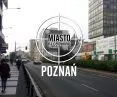 Miasto na celowniku — POZNAŃ