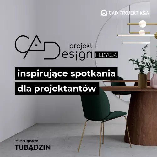 CAD Projekt K&A znowu zadba o projektantów. Wraca popularny cykl spotkań