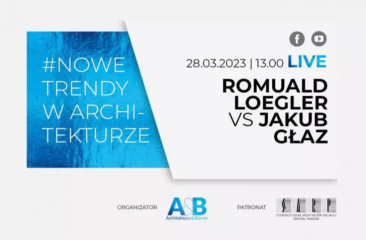 Romuald Loegler and Jakub Glaz in the series #NEW TRENDS IN ARCHITECTURE. Live meeting straight from the studio!