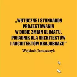 Wytyczne i standardy projektowania w dobie zmian klimatu