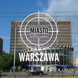 Miasto na celowniku — WARSZAWA