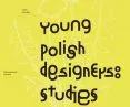 Plakat wystawy „Young Polish Designers: Studies in Reality”