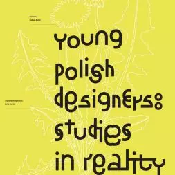 Plakat wystawy „Young Polish Designers: Studies in Reality”