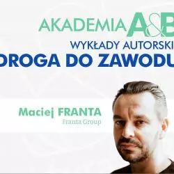 Maciej Franta „Droga do zawodu”