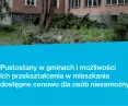 raport Pustostany w gminach i możliwości ich przekształcenia w mieszkania dostępne cenowo dla osób niezamożnych