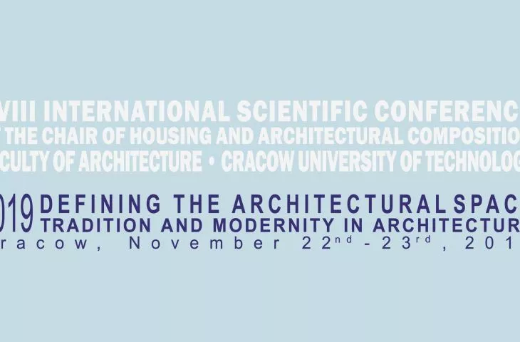 Międzynarodowa Konferencja Naukowa z cyklu „Definiowanie Przestrzeni Architektonicznej“