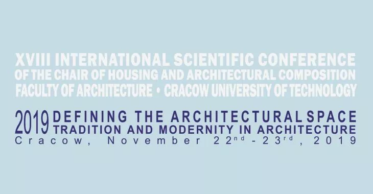 Międzynarodowa Konferencja Naukowa z cyklu „Definiowanie Przestrzeni Architektonicznej“