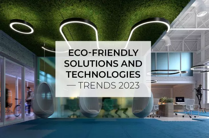 Eco-friendly solutions and technologies - trends 2023