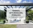 Tarasy, wycieraczki, podłogi – trendy 2023
