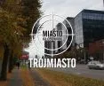 Miasto na celowniku — TRÓJMIASTO