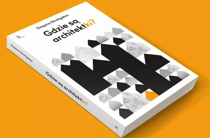 Despina Stratigakos „Gdzie są architektki?”
