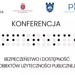 Bezpieczeństwo i dostępność obiektów użyteczności publicznej. Konferencja