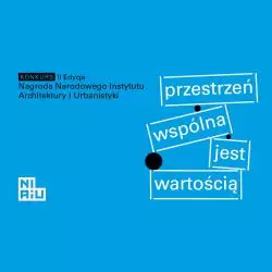 Plakat II edycji konkursu o nagrodę NIAiU pt. „Przestrzeń wspólna jest wartością”