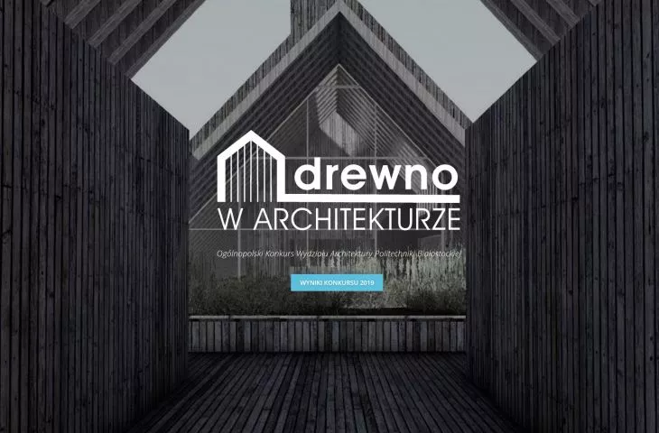 Konkurs „Drewno w Architekturze” 2019 – prezentacja zwycięskich prac