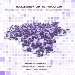 Publikacja „Modele struktury Metropolii GZM”