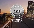 Miasto na celowniku — POZNAŃ