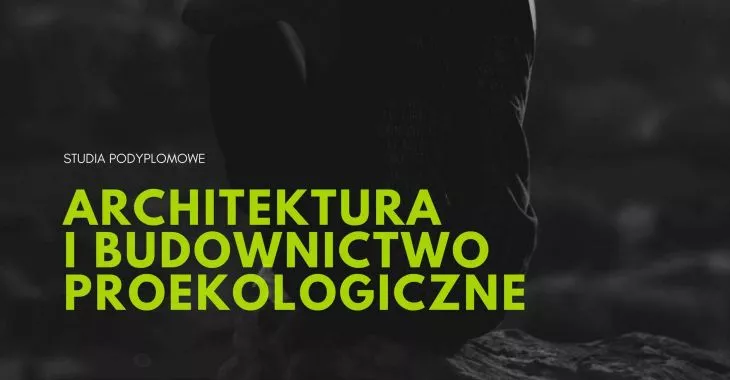 Architektura i budownictwo proekologiczne