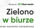 „Ekobarometr – Zielono w biurze”