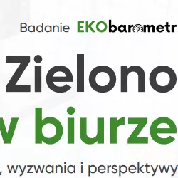 „Ekobarometr – Zielono w biurze”